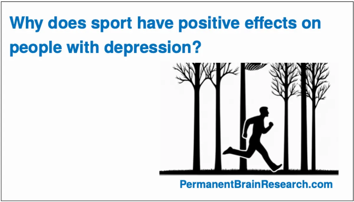 Why does sport have positive effects on people with depression?